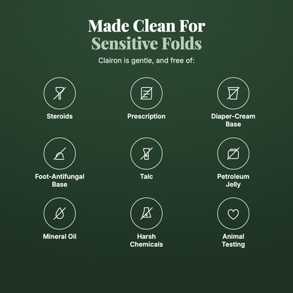 The only cream made for the skin fold itself, so the rash finally stops coming back.