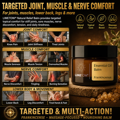 LIMETOW® NATURAL RELIEF BALM! TARGETED COMFORT FOR JOINT, MUSCLE & NERVE PAIN!